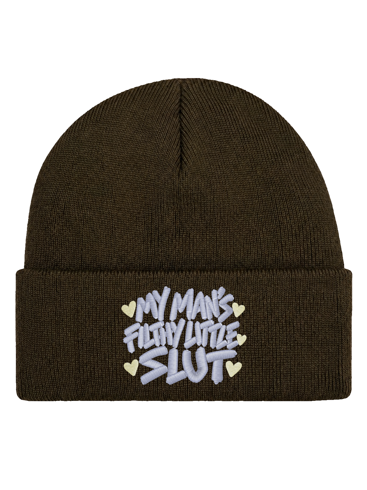 My Man’s Filthy Little Slut – Brun Hatitude Cuffed Beanie