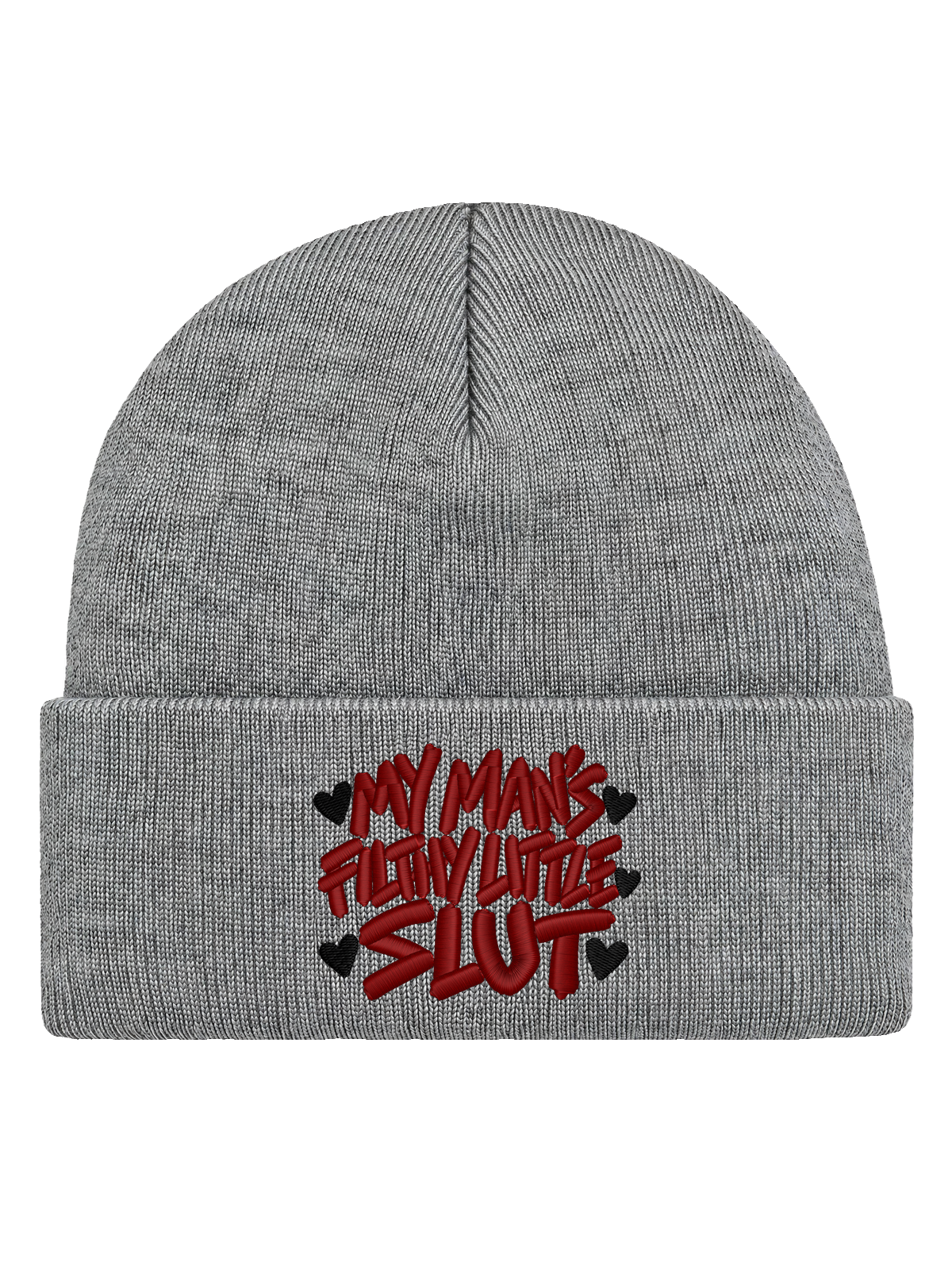My Man’s Filthy Little Slut – Heather Grey Hatitude Cuffed Beanie