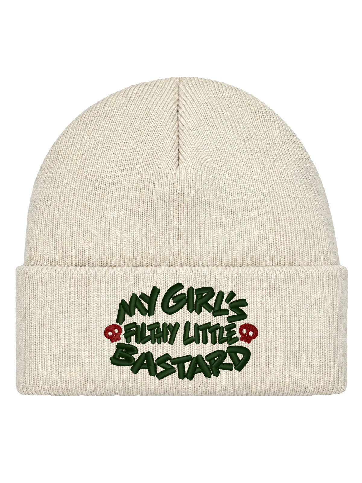 My Girl’s Filthy Little Bastard – Offwhite Hatitude Cuffed Beanie