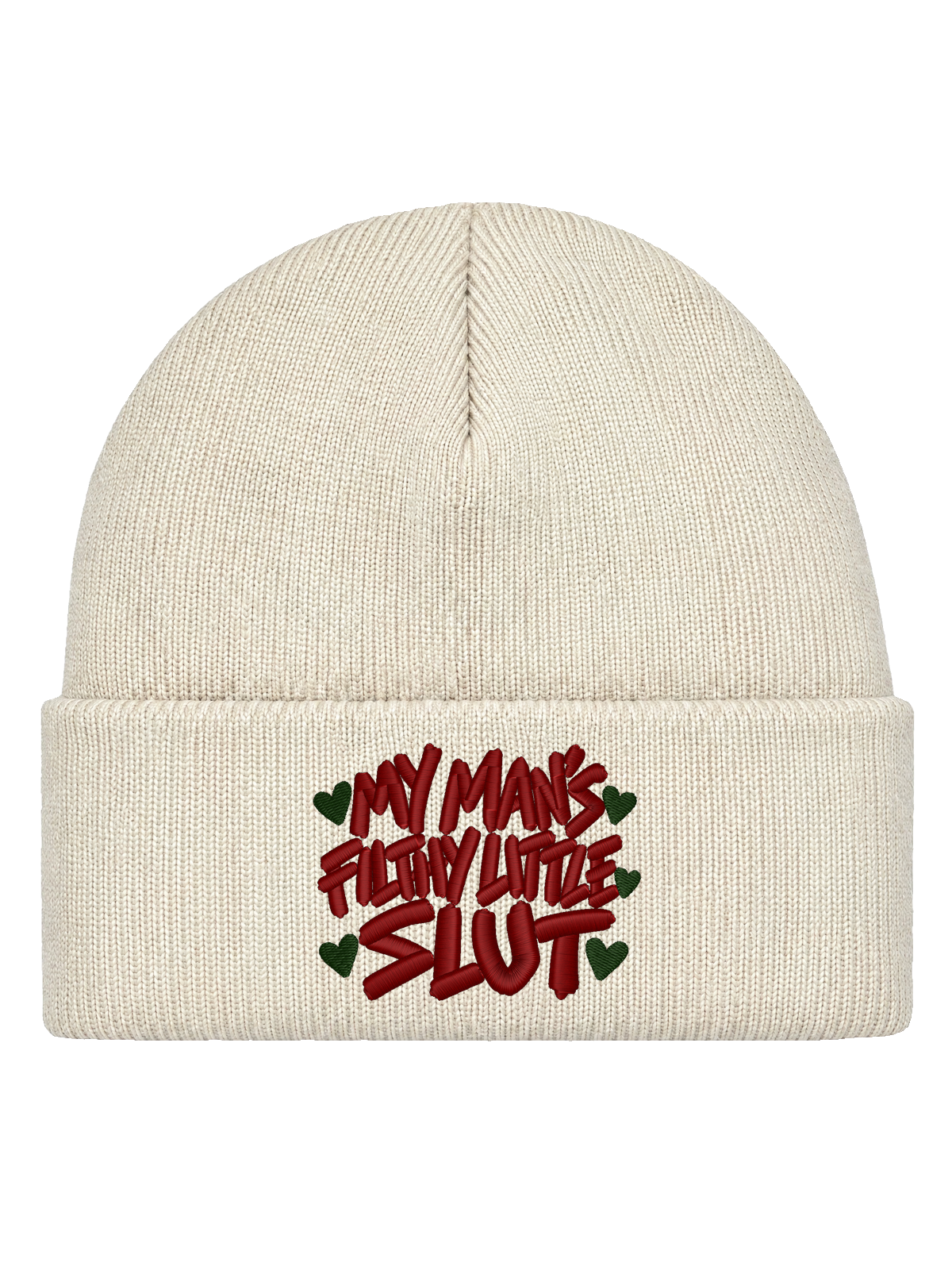 My Man’s Filthy Little Slut – Offwhite Hatitude Cuffed Beanie