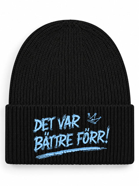 Det var bättre förr! – Hatitude Oversized Cuffed Beanie Svart, brodyr framifrån